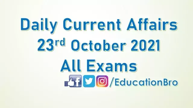 daily-current-affairs-23rd-october-2021-for-all-government-examinations