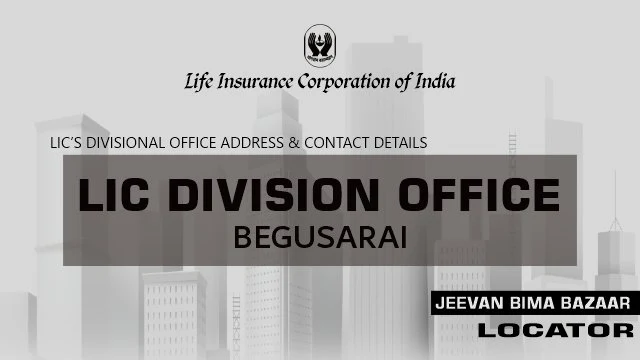 LIC Divisional Office Begusarai