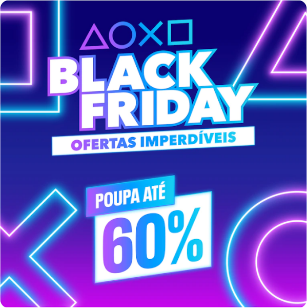 Arrancou a campanha de Black Friday da PlayStation® com ofertas imperdíveis até 29 de novembro