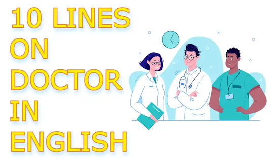 10 lines on Doctor in English