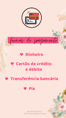 Formas de pagamento - Dinheiro, Cartão de crédito e débito, Transferência bancária e Pix Rosa Pink