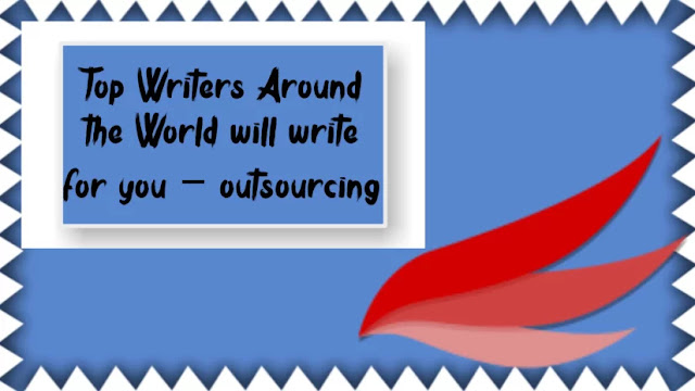 Top Writers Around the World will write for you – outsourcing