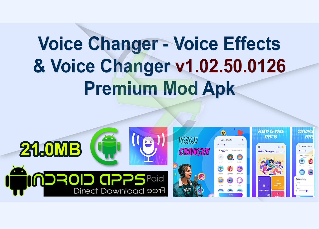 Voice Changer – Voice Effects & Voice Changer v1.02.50.0126 Premium Mod Apk