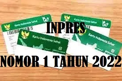 Instruksi Presiden (Inpres) Nomor 1 Tahun 2022 Tentang Optimalisasi Pelaksanaan Program Jaminan Kesehatan Nasional