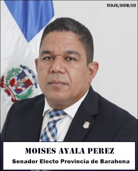 MOISES AYALA PEREZ, SENADOR PROVINCIA DE BARAHONA 2024-2028