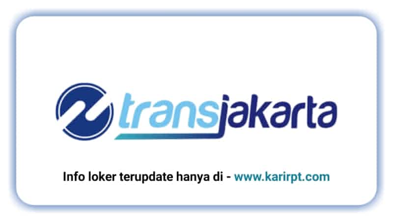 Info Loker Transjakarta