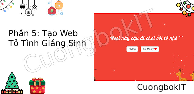 Phần 5: Tạo Trang Tỏ Tình Crush Nhân Ngày Noel - CuongbokIT