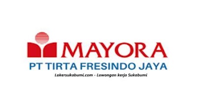 Lowongan kerja PT Tirta Fresindo Jaya (Mayora Group) Ciherang Bogor Terbaru 2024