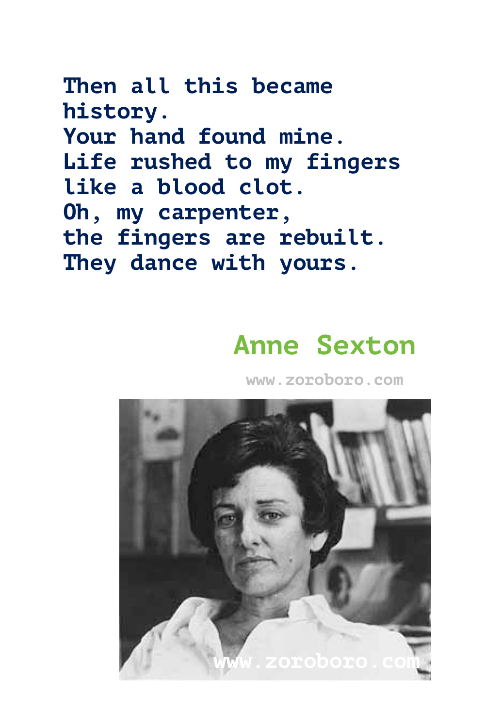 Anne Sexton Quotes. Anne Sexton Poems. Poetry. Anne Sexton Books Quotes. Poems By Anne Sexton.