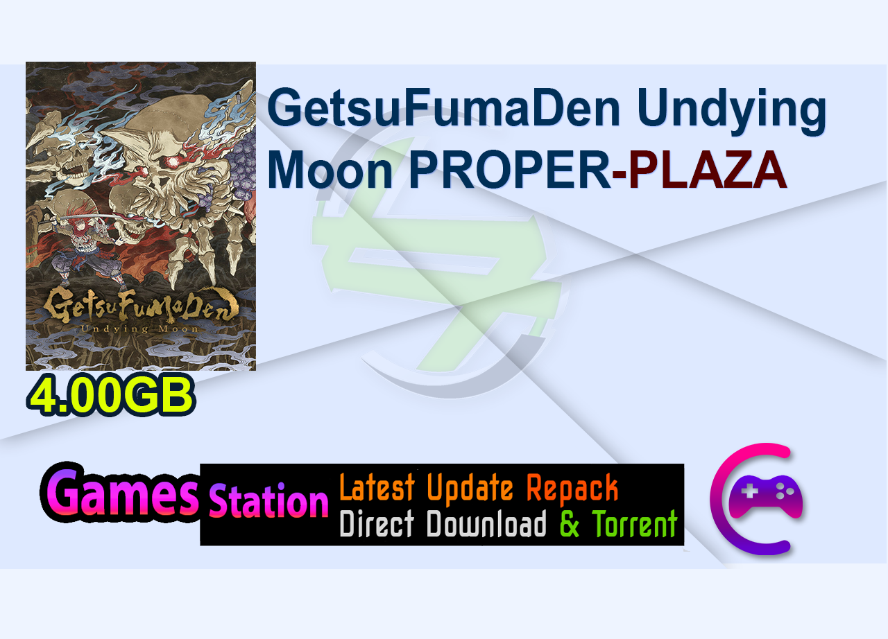 GetsuFumaDen Undying Moon PROPER-PLAZA