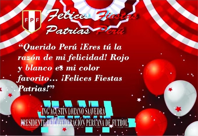 Felices Fiestas Patrias Perú