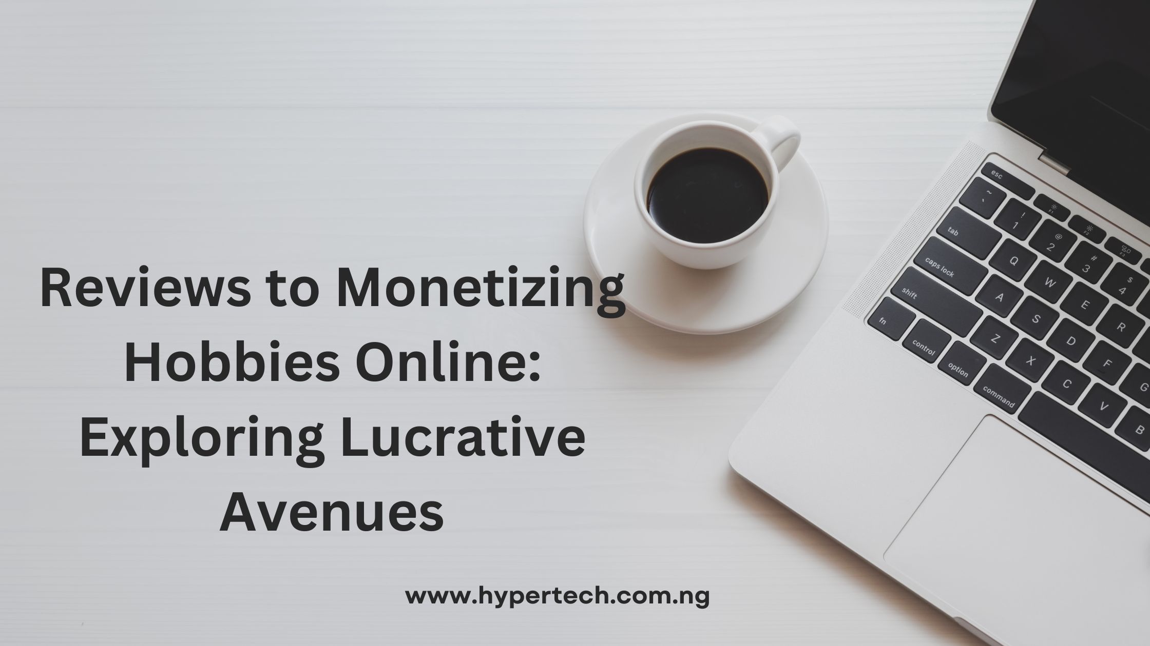 Reviews to Monetizing hobbies online