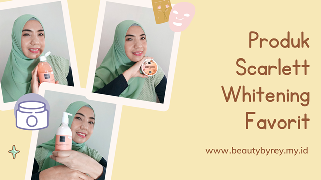 Produk Scarlett Whitening Favorit Terbaru