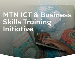 Apply For MTN ICT And Business Skills Training Initiative - Entries close December 20, 2021