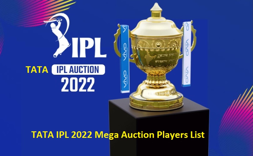 Ipl 2022 mega auction date