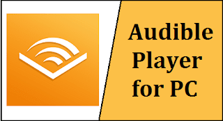 Audible Player for PC
