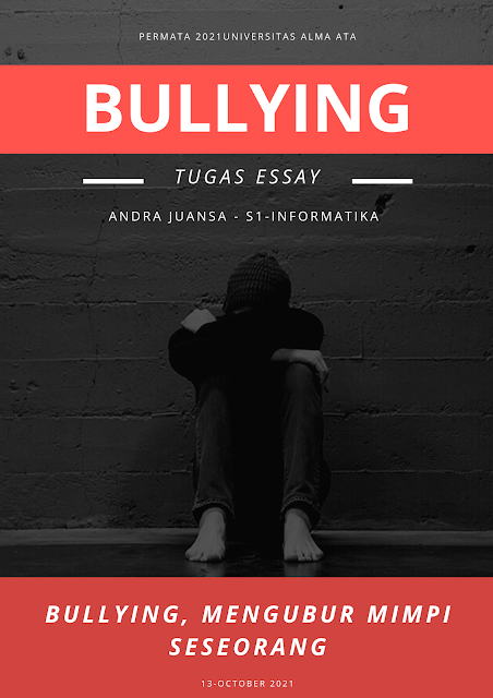 Essay "Bullying Mengubur Mimpi Seseorang"