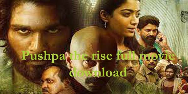 Pushpa the rise part 1 2021 full movie download in hindi