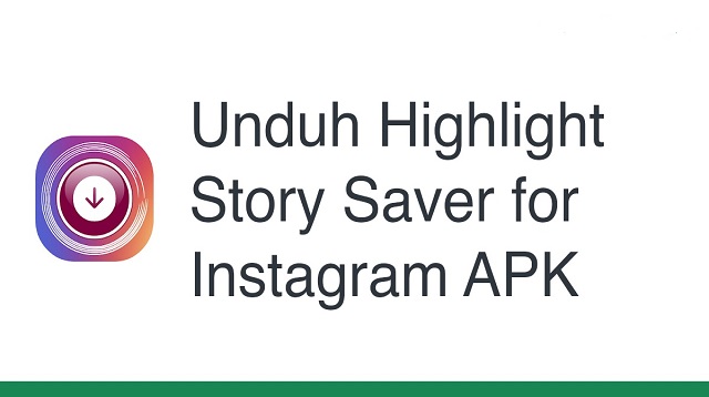 Cara Download Highlight Instagram Orang Lain Cara Download Highlight Instagram Orang Lain Terbaru