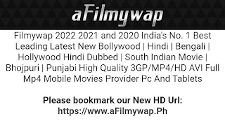 Afilmywap 2022 - Download Bollywood Hollywood South Indian Hindi Dubbed Movies