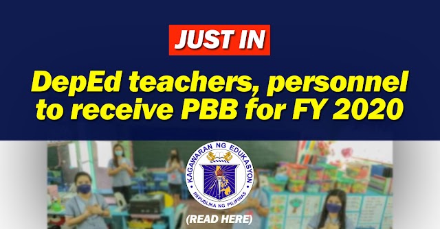 Good news! DepEd teachers, personnel to receive PBB for FY 2020