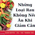  Những Loại Rau Không Nên Ăn Khi Giảm Cân
