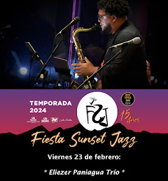 Fiesta Sunset Jazz: Este próximo Viernes 23 de Febrero a las 8:00PM