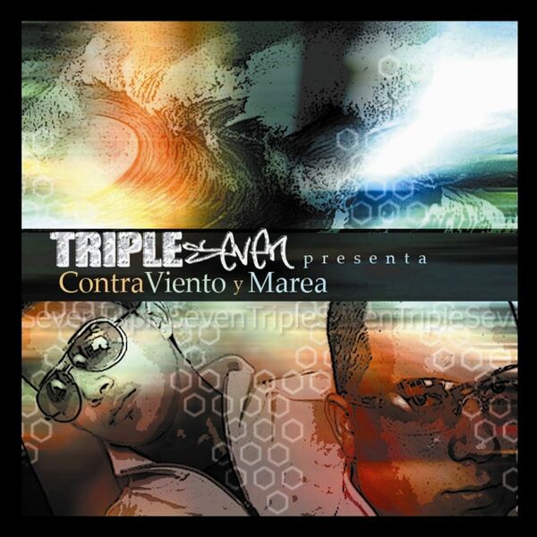 Triple Seven – Contra Viento Y Marea 2006