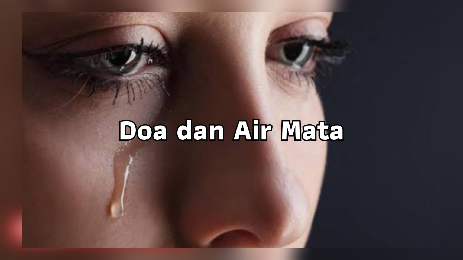 Doa dan Air Mata