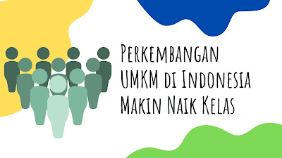 daftar ukm di indonesia data umkm indonesia 2019 pdf perkembangan umkm di indonesia 2020 daftar umkm belajar umkm indonesia