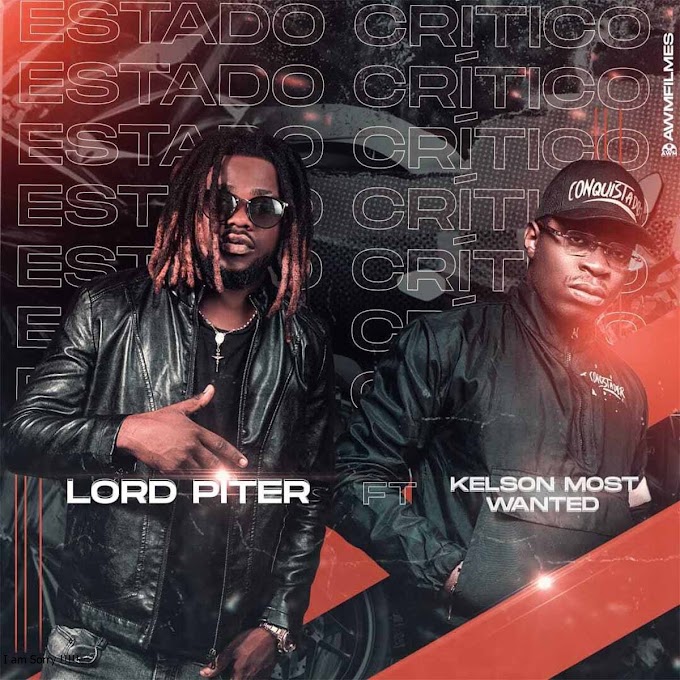 Lord Piter - Estado Crítico (feat. Kelson Most Wanted) [Exclusivo 2021] (Download Mp3)