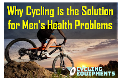 benefits of cycling for men, cycling effects on health