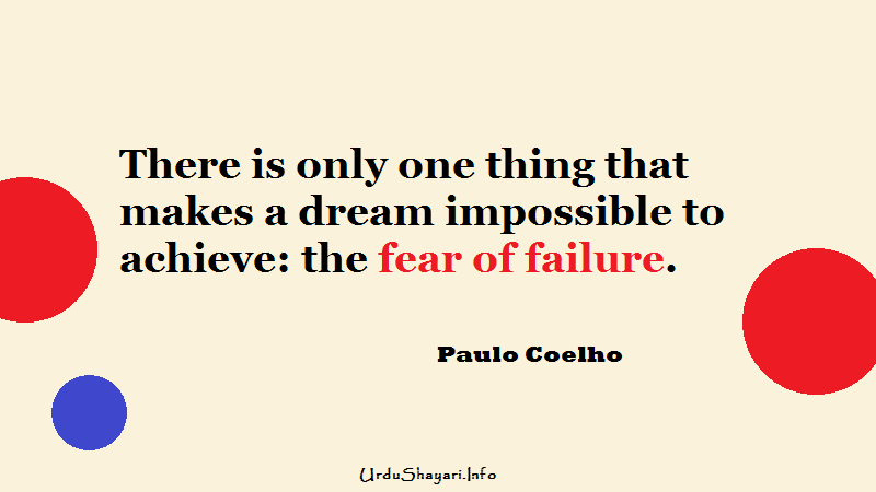 Paulo Coelho Quote on fear and dream - fear of failure