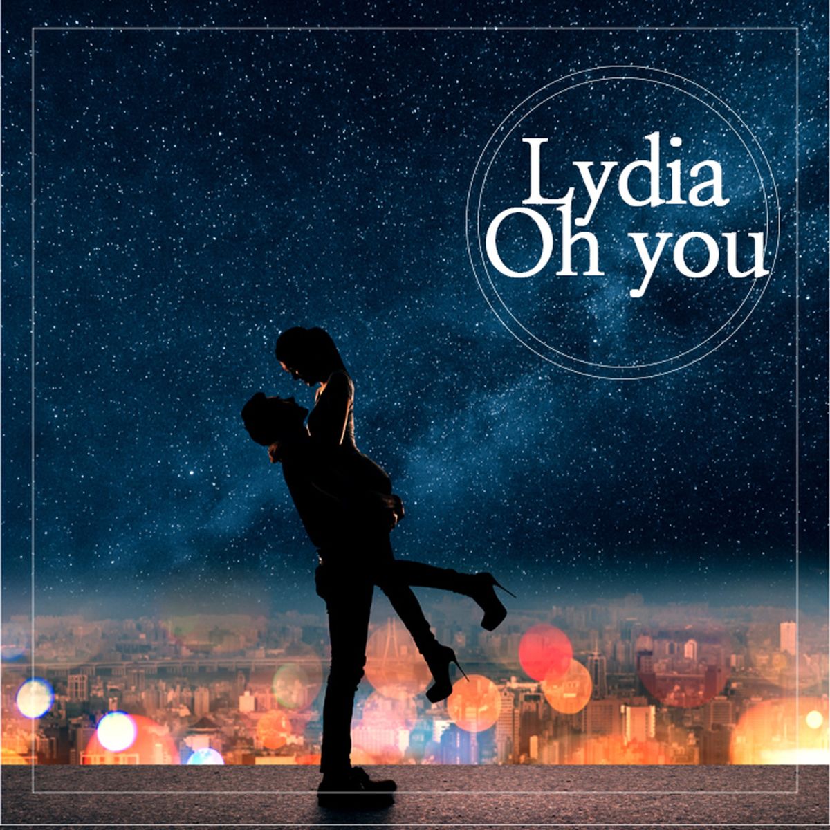 Lydia – Oh you – Single