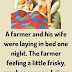 A farmer and his wife were laying in bed