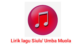 Lirik lagu Siulu' Umba Muola