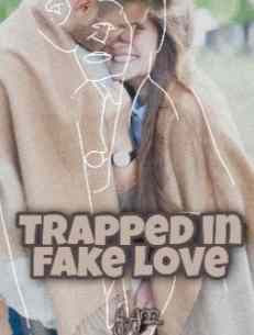 Novel Trapped in Fake Love Karya Annisa Ramadani Full Episode