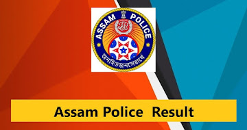 Assam Police Constable Result 2022 – 6662 Constable (AB/UB) Merit List & Cutoff