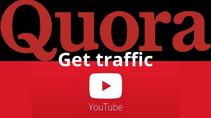 How can I get traffic on Quora and YouTube?