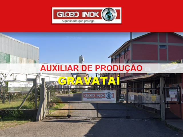 Globo Inox seleciona Auxiliar de Produção e Caldeireiros em Gravataí