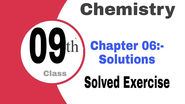  Solved Exercise Class 9th Chemistry Chapter 06