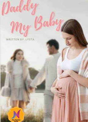 Novel Daddy My Baby Karya Lysta Full Episode
