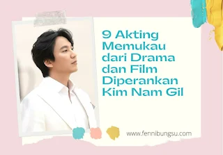 Daftar drama film Kim Nam Gil