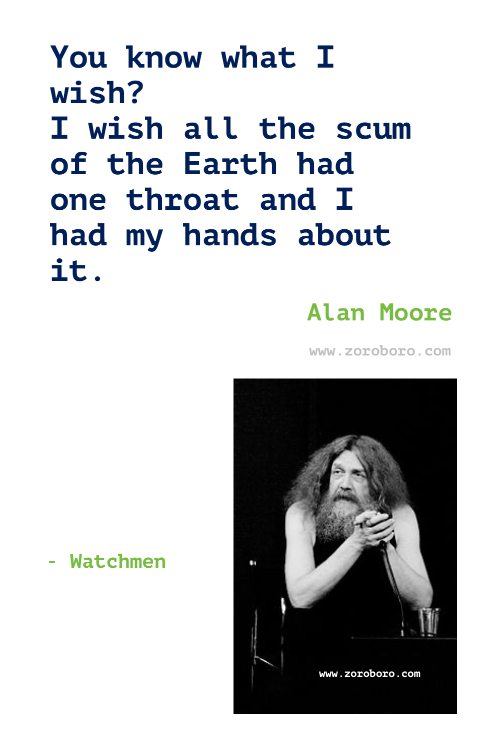 Alan Moore Quotes. Alan Moore V for Vendetta Quotes. Alan Moore Watchmen Quotes. Alan Moore Books/Movies Quotes. Alan Moore Quotes