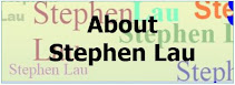 <b>About Stephen Lau</b>