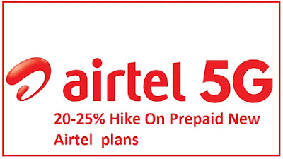 20-25% Hike On Prepaid New Airtel  plans