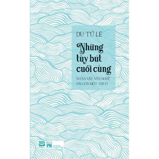 Du Tử Lê-Những tùy bút cuối cùng ebook PDF EPUB AWZ3 PRC MOBI