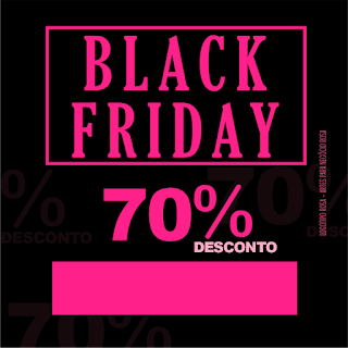 Black Friday 70% Desconto - Post