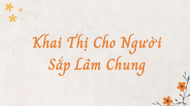 Khai Thị Cho Người Sắp Lâm Chung