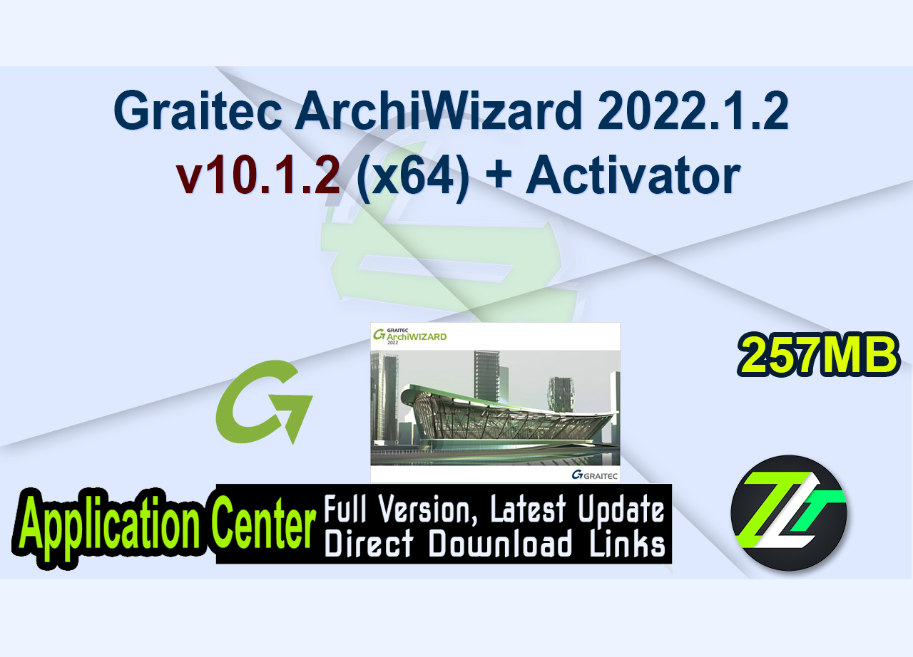 Graitec ArchiWizard 2022.1.2 v10.1.2 (x64) + Activator